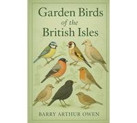 Garden Birds of the British Isles