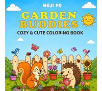 Garden Buddies Coloring Book: Cozy & Cute Coloring Book