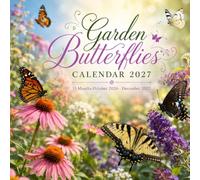 Garden Butterflies Calendar 2027: 15-Month October 2026 - December 2027 | Butterflies, Flowers & Garden Beauty , Spacious Planning Pages