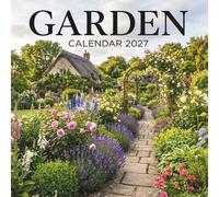 Garden Calendar 2027: A Year of Blooming Flowers, Peaceful Landscapes, and Natural Beauty