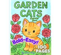 Garden Cats: Coloring Book (Bold and Easy)