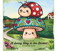 Garden Coloring Book for Kids Ages 3-10: 20 Kawaii Bug and Flower Scenes - Ladybugs, Bees, Butterflies and More (Travel Buddies™ - Mix & Match Coloring Books for Kids)