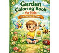Garden Coloring Book for Kids Ages 3-6: Fun Animals & Plants with Word Tracing | Preschool Activity Book | 26 Cute Coloring Pages: Learn Words While ... and Kindergarten (Smart Kid Activity Books)