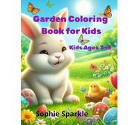 Garden Coloring Book for Kids: Cute Garden Animals, Flowers, Vegetables and Spring Fun | Easy Coloring Pages for Toddlers and Kids Ages 3-6