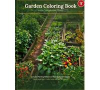 Garden Coloring Book with Companion Plants: Zone 8 Edition | 30 Vegetables with Planting Reference Chart and Garden Planner