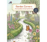 Garden Corners: A Botanical Escape:Hidden Patios and Secret FlowerGardens Coloring Book (CozyColor Sanctuary)