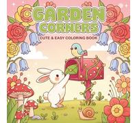 Garden Corners - Cute & Easy Coloring Book