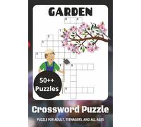 Garden Crossword Puzzle Book: Easy-to-Read Crossword Puzzles | 6 x 9 Inches | 111 Pages | 50++ Puzzles for Relaxation & Fun