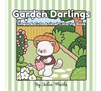 Garden Darlings: Simple & Cute Animal Coloring Book (Cozy Darlings Coloring Books)