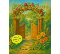 Garden Daydreams: A Mindful Journey Through Nature's Beauty