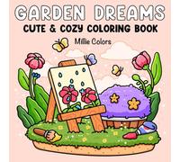 Garden Dreams: Cute & Cozy Coloring Book (Bold & Easy)