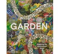 Garden: Exploring the Horicultural World