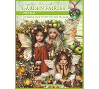 Garden Fairies, Apple Clan - Ephemera Book To Cut Out And Collage: 300+ Fairytale Images - Characters, Trees, Apples, Lanterns, Things | For Collages, Scrapbooks, Junk Journals, Paper Crafts