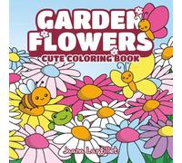 Garden Flowers: A Relaxing Floral Coloring Book of Beautiful Flowers: 40+ Hand-Drawn Floral Designs • Single-Sided Pages • Stress-Relieving Coloring for All Skill Levels