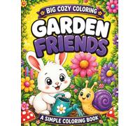 Garden Friends: A Bold and Easy Coloring Book with 50 Cute Garden Animal Pages for Kids Ages 3-6