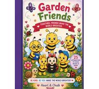 Garden Friends: A Coloring Book About Friendship and Kindness