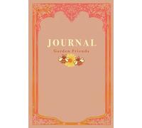 Garden Friends Journal: A Whimsical Flip-Book with Unique Coloring Pages, Quotes, and Secret Nature Illustrations Where Every Page is Different.