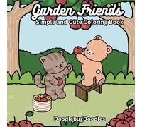 Garden Friends: Simple and Cute Coloring Book