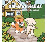 Garden Friends: Super cute and simple coloring book
