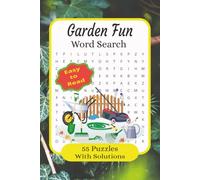 Garden Fun Word Search: Word Search Puzzles in Easy to Read Print About Gardening, Plants, Flowers, Vegetables and More | 6 x 9 Inches 110 Pages | 55 ... for Gardening, Nature and Plant Enthusiasts