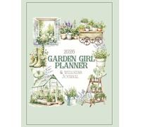 Garden Girl Planner & Wellness Journal: Nurture Your Garden Nourish Your Soul