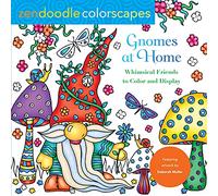 Garden Gnomes: Whimsical Friends to Color and Display (Zendoodle Colorscapes)