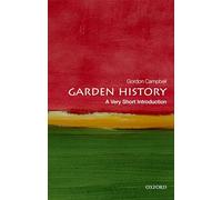 Garden History: A Very Short Introduction