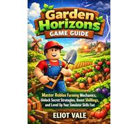 Garden Horizons Game Guide: Master Roblox Farming Mechanics, Unlock Secret Strategies, Boost Shillings, and Level Up Your Simulator Skills Fast
