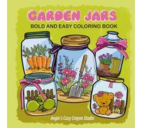 GARDEN JARS: BOLD AND EASY COLORING BOOK | adult coloring book | garden | spring