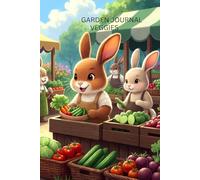 GARDEN JOURNAL: VEGGIES