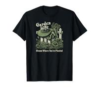 Garden Life Florece Donde estás plantado Camiseta