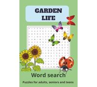 Garden Life Word Search: Relaxing Puzzle Book for Adults, Seniors, and Teens | Brain-Boosting Nature-Themed Challenges with Large Print, Floral Vocabulary, and Mindful Word Hunts (Word Search Puzzles)