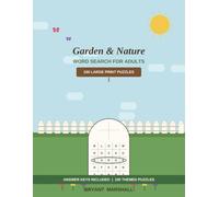 Garden & Nature Word Search for Adults: 100 Large Print Puzzles from the Flower Bed to the Forest Trail - Relaxing Brain Games for Nature Lovers and Staying Sharp