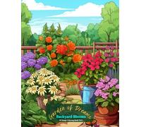 Garden of Dreams: Backyard Blooms Coloring Book Vol 1