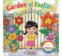 Garden of Feelings: An Emotional Adventure with Nana (Adventures with Nana)