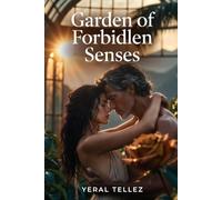 Garden of Forbidden Senses: A forbidden love that blossomed where no one should look