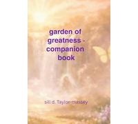 garden of greatness · companion book