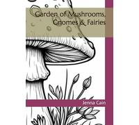 Garden of Mushrooms, Gnomes & Fairies