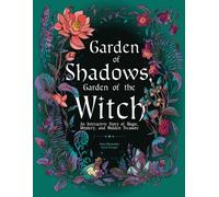 Garden of Shadows, Garden of the Witch: An Interactive Story of Magic, Mystery, and Hidden Treasure