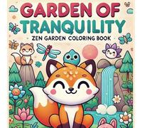 Garden of Tranquility: Zen Garden Animal Coloring Book