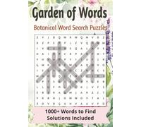 Garden of Words | Botanical Word Search Puzzles: 1000+ Words to Find | Solutions Included |100 Relaxing Puzzles for Nature Lovers