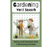 Garden Paradise Word Search Book: Uncover Hidden Gardening Terms, Plants, Flowers, and Tools in Every Direction | 6x9 | 50+ Puzzles Perfect for Travel, Relaxation, and Fun Anywhere!