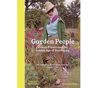 Garden People: Valerie Finnis and the Golden Age of Gardening
