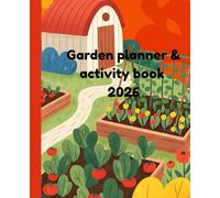 Garden Planner and Activity Book 2026: A cute book to organize your garden