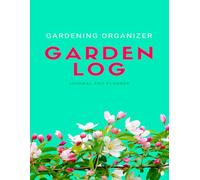 Garden Planner and Log Book Monthly Gardening Organizer: Easy-Care Planting Journal for Gardeners | Month-by-Month Vegetable Handbook Perfectly Timed for Your Most Bountiful Harvest Ever