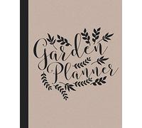 Garden Planner: Gardening Journal and Record Book - Flower, Fruit and Vegetable Gardeners Allotment Diary & Planner - Kraft Cover with Black Lettering & Leaves Design