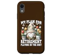 Garden Retirement Gnome For Retired Dad Playing In The Dirt Carcasa para iPhone XR