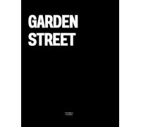Garden Street: The Coffee Table Book