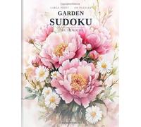 Garden Sudoku for Seniors: Easy Large Print Puzzles for Adults with Beautiful Watercolor Flowers - A Lovely Gift for Gardeners