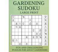 Garden Sudoku Icons Large Print Puzzle Book for Adults: 186 Challenging Visual Puzzles with Gardening Symbols, 48 Medium & 138 Hard Icon-Style Sudoku ... ,A Unique Brain Game for Garden Lovers